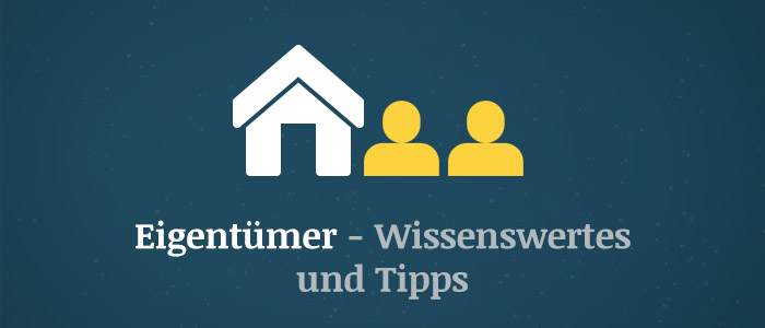 Eigentümer – Wissenswertes und Tipps