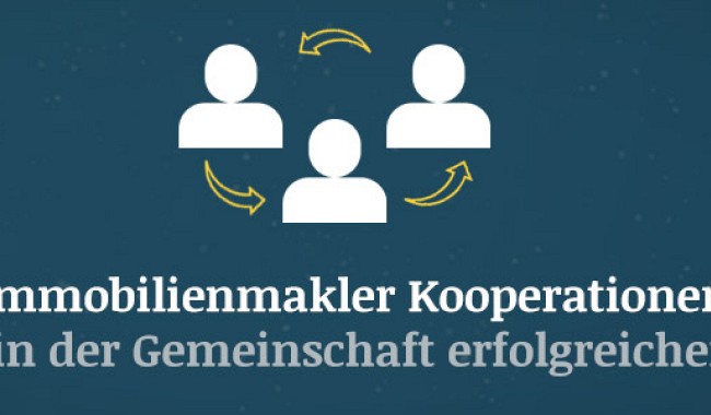 Immobilienmakler Kooperation – In der Gemeinschaft erfolgreicher?